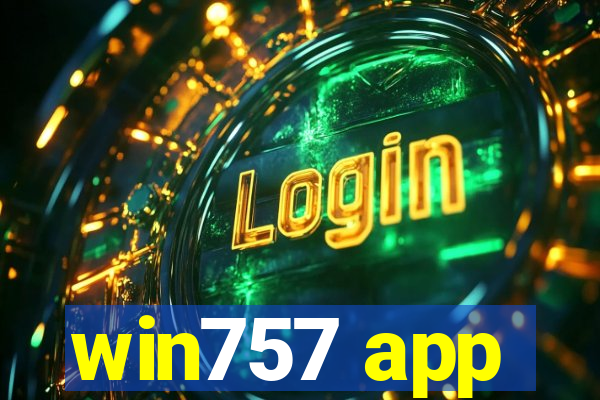 win757 app